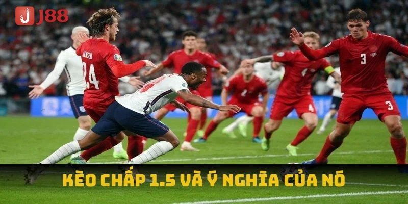 Kèo chấp 1,5 được đông đảo bet thủ yêu thích, tham gia soi kèo thường xuyên.