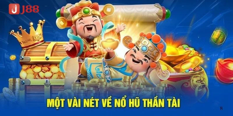 Tham gia nổ hũ thần tài J88 cơ hội trúng Jackpot cực cao. 