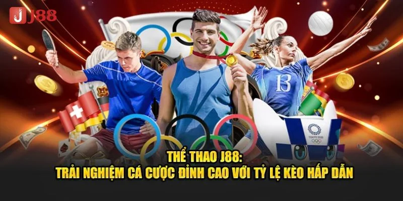 Sân chơi thể thao J88 với tỷ lệ cược đa dạng và hấp dẫn