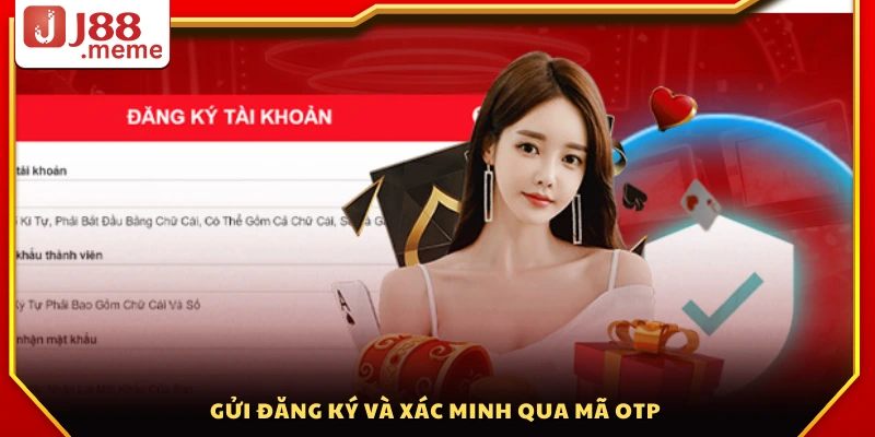 Hoàn tất đăng ký J88 bằng cách nhập mã OTP xác minh